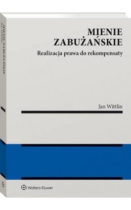 Mienie zabużańskie. Realizacja prawa do rekompensaty - Jan Wittlin - Ebook - 978-83-8187-179-2
