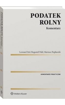 Podatek rolny. Komentarz - Leonard Etel - Ebook - 978-83-8187-689-6