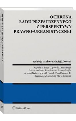 Ochrona ładu przestrzennego z perspektywy prawno-urbanistycznej - Marta Woźniak - Ebook - 978-83-8223-328-5