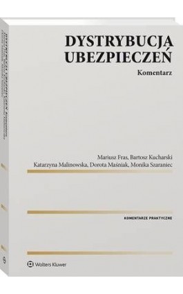 Dystrybucja ubezpieczeń. Komentarz - Dorota Maśniak - Ebook - 978-83-8187-732-9