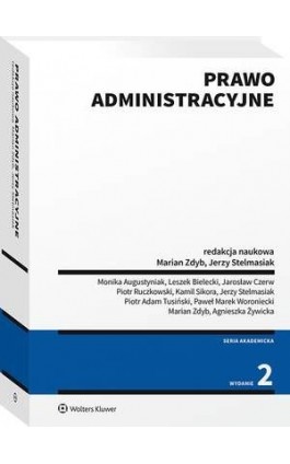 Prawo administracyjne. Część ogólna, ustrojowe prawo administracyjne, wybrane zagadnienia materialnego prawa administracyjnego - Jerzy Stelmasiak - Ebook - 978-83-8187-721-3