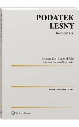 Podatek leśny. Komentarz - Leonard Etel - Ebook - 978-83-8187-692-6