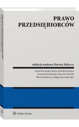 Prawo przedsiębiorców - Bartosz Rakoczy - Ebook - 978-83-8187-763-3