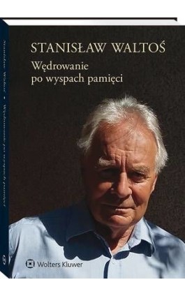 Wędrowanie po wyspach pamięci - Stanisław Waltoś - Ebook - 978-83-8187-186-0