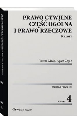 Prawo cywilne. Część ogólna i prawo rzeczowe. Kazusy - Teresa Mróz - Ebook - 978-83-8187-620-9