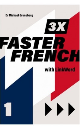 3 x Faster French 1 with Linkword - Michael Gruneberg - Ebook - 978-83-938776-7-6