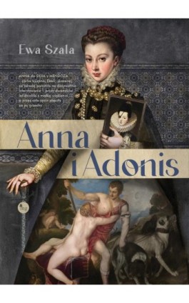 Anna i Adonis - Ewa Szala - Ebook - 978-83-7779-857-7