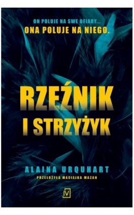 Rzeźnik i strzyżyk - Alaina Urquhart - Ebook - 9788367616645