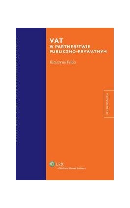 Vat w partnerstwie publiczno-prywatnym - Katarzyna Feldo - Ebook - 978-83-264-2614-8