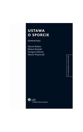 Ustawa o sporcie. Komentarz - Marcin Badura - Ebook - 978-83-264-3083-1