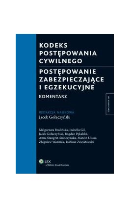 Kodeks postępowania cywilnego. Postępowanie zabezpieczające i egzekucyjne. Komentarz - Jacek Gołaczyński - Ebook - 978-83-264-5072-3