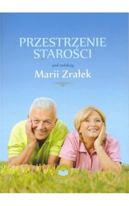 Przestrzenie starości - Ebook - 978-83-65682-23-9