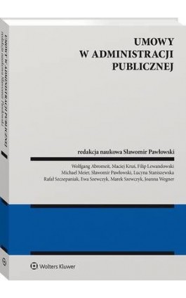 Umowy w administracji publicznej - Sławomir Pawłowski - Ebook - 978-83-8286-710-7
