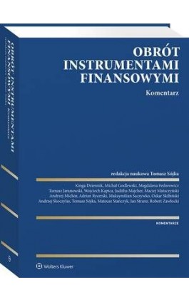 Obrót instrumentami finansowymi. Komentarz - Andrzej Skoczylas - Ebook - 978-83-8328-024-0