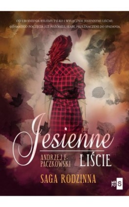 Jesienne liście - Andrzej F. Paczkowski - Ebook - 978-83-8290-255-6