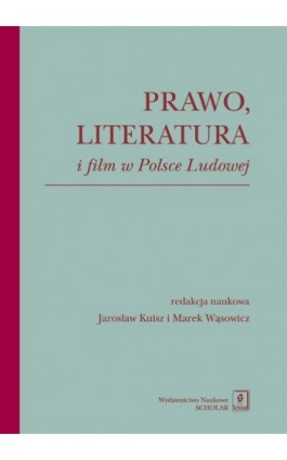 Prawo literatura i film w Polsce Ludowej - Ebook - 978-83-66849-06-8