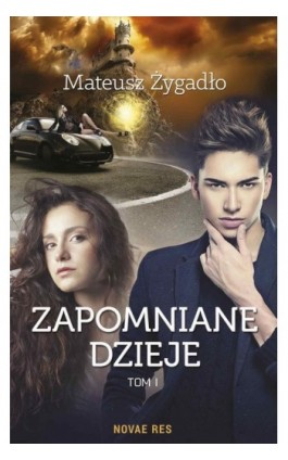 Zapomniane dzieje - Mateusz Żygadło - Ebook - 978-83-8083-444-6