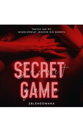 Secret game - Zblendowana - Audiobook - 978-83-8322-831-0