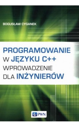 Programowanie w języku C++ - Bogusław Cyganek - Ebook - 978-83-01-22906-1