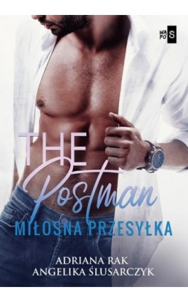 The Postman. Miłosna przesyłka - Adriana Rak - Ebook - 978-83-67024-39-6