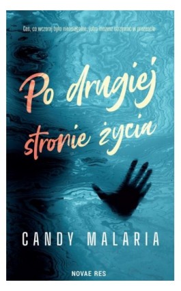 Po drugiej stronie życia - Candy Malaria - Ebook - 978-83-8313-346-1