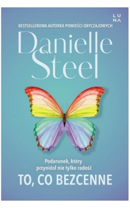 To, co bezcenne - Danielle Steel - Ebook - 978-83-67262-35-4