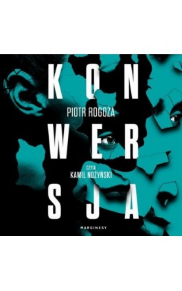Konwersja - Piotr Rogoża - Audiobook - 978-83-67406-43-7