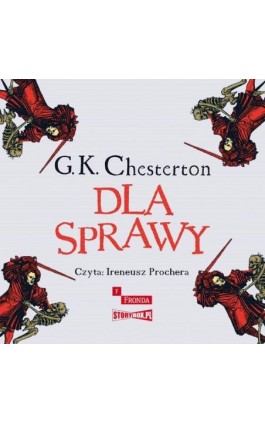 Dla Sprawy - Gilbert Keith Chesterton - Audiobook - 978-83-8334-340-2