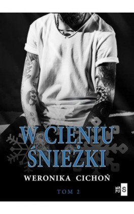 W cieniu Śnieżki. Tom 2 - Weronika Cichoń - Ebook - 978-83-8290-071-2