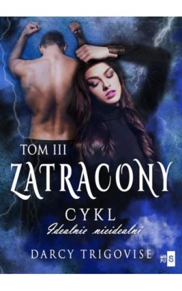 Zatracony. Tom 3 - Darcy Trigovise - Ebook - 978-83-8290-085-9