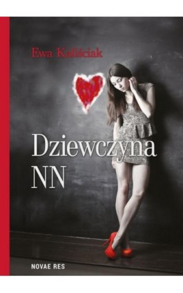 Dziewczyna NN - Ewa Kaliściak - Ebook - 978-83-7942-856-4
