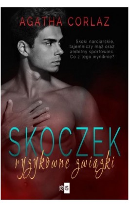 Skoczek. Ryzykowne związki - Agatha Corlaz - Ebook - 978-83-8290-118-4