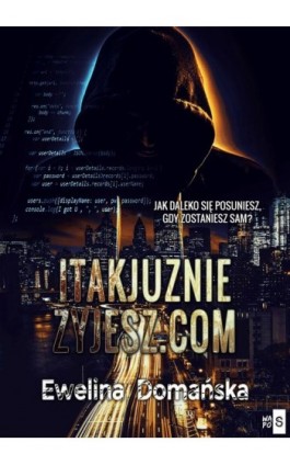 itakjuzniezyjesz.com - Ewelina Domańska - Ebook - 978-83-67024-67-9