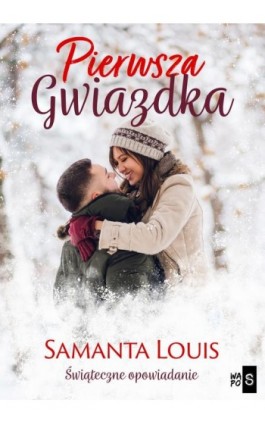 Pierwsza Gwiazdka - Samanta Louis - Ebook - 978-83-67024-71-6