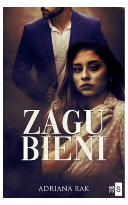 Zagubieni - Adriana Rak - Ebook - 978-83-67024-76-1