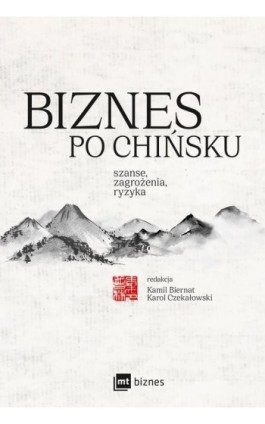 Biznes po chińsku - Kamil Biernat - Ebook - 978-83-8231-264-5