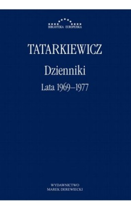 Dzienniki. Część III: lata 1969–1977 - Władysław Tatarkiewicz - Ebook - 978-83-66941-50-2