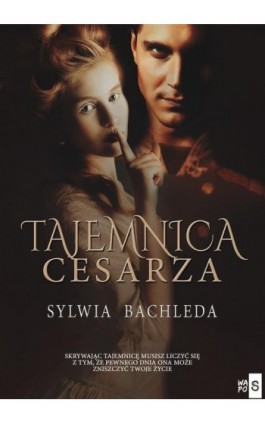 Tajemnica Cesarza - Sylwia Bachleda - Ebook - 978-83-8290-001-9