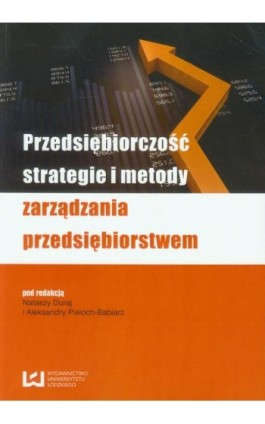 Przedsiębiorczość, strategie i metody zarządzania przedsiębiorstwem - Ebook - 978-83-7969-730-4