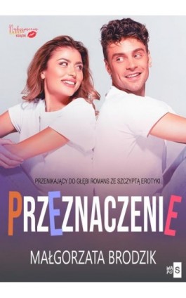 Przeznaczenie - Małgorzata Brodzik - Ebook - 978-83-8290-017-0