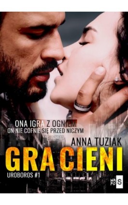 Gra cieni. Tom 1 - Anna Tuziak - Ebook - 978-83-8290-032-3