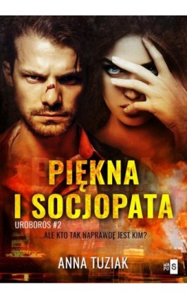 Piękna i socjopata - Anna Tuziak - Ebook - 978-83-8290-033-0