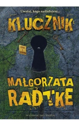 Klucznik - Małgorzata Radtke - Ebook - 978-83-8290-020-0