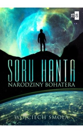 Soru Hanta. Narodziny bohatera - Wojciech Smoła - Ebook - 978-83-8290-086-6