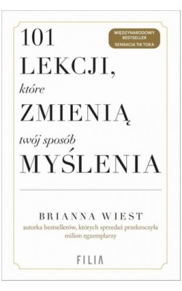 101 lekcji, które zmienią twój sposób myślenia - Brianna Wiest - Ebook - 978-83-8280-663-2