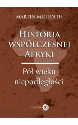 Historia współczesnej Afryki - Martin Meredith - Ebook - 978-83-8002-141-9