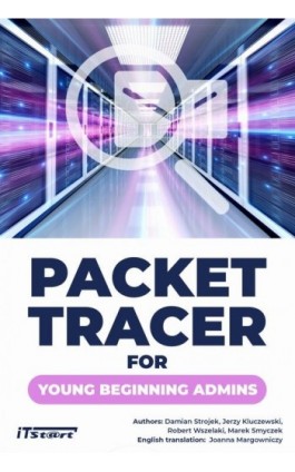Packet Tracer for young beginning admins - Jerzy Kluczewski - Ebook - 978-83-65645-79-1