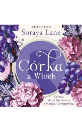 CÓRKA Z WŁOCH - Soraya Lane - Audiobook - 978-83-6751-321-0