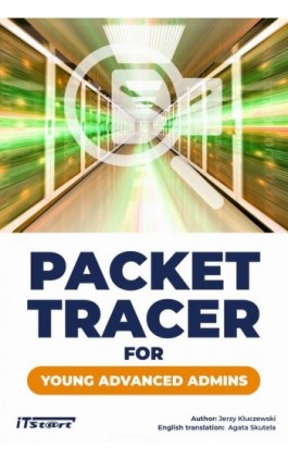 Packet Tracer for young advanced admins - Jerzy Kluczewski - Ebook - 978-83-65645-83-8