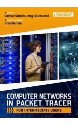Computer Networks in Packet Tracer for intermediate users - Jerzy Kluczewski - Ebook - 978-83-65645-87-6
